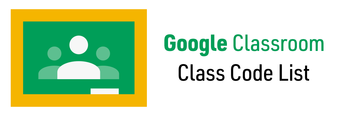 Google Classroom Class Code List